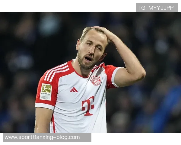 萨利：凯恩的价值被低估拜仁若持续强势将主宰德甲